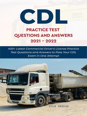 cover image of CDL Practice Test Questions and Answers 2021--2022